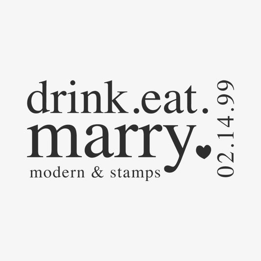 Drink Eat Marry Wedding Stamp